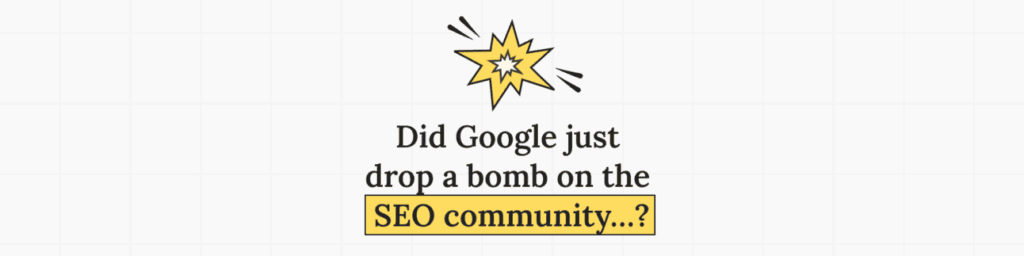 Did_Google_just_drop_a_bomb_on_the_SEO_community__