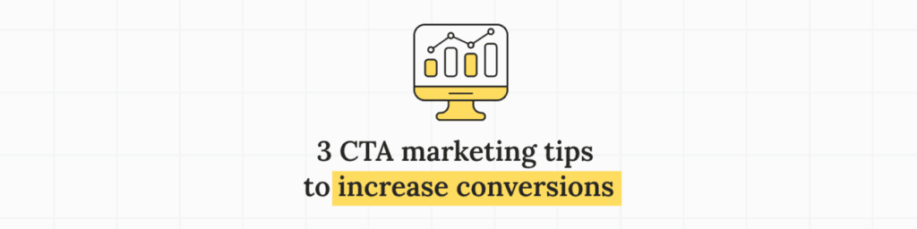 3_CTA_marketing_tips_to_increase_conversions