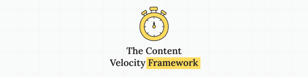 The_Content_Velocity_Framework